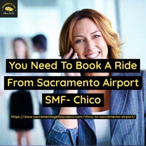 Taxi From Sacramento-airport To chico